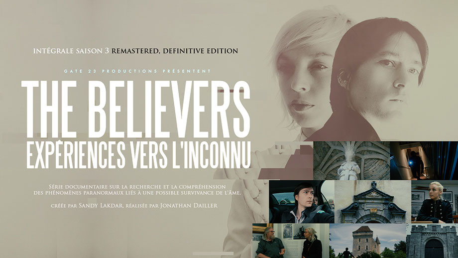 the believers, saison 3, épisode, paranormal, poster, sandy lakdar, jonathan dailler, documentaire, vod, streaming,